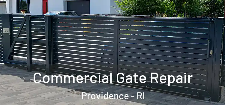 Commercial Gate Repair Providence - RI