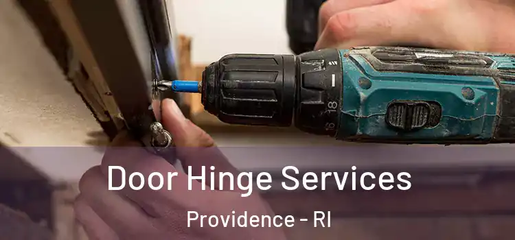 Door Hinge Services Providence - RI